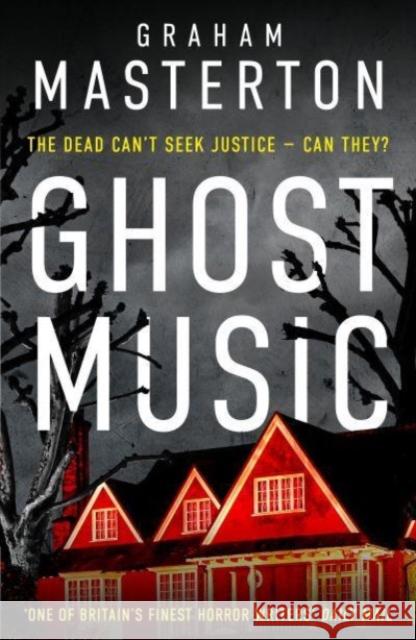 Ghost Music Graham Masterton 9781035910243 Bloomsbury Publishing PLC