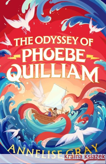 The Odyssey of Phoebe Quilliam Annelise Gray 9781035911011