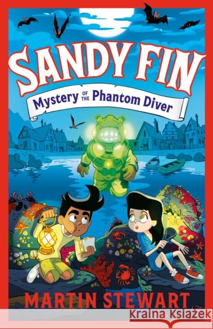 Sandy Fin: Mystery of the Phantom Diver Martin Stewart 9781035913879