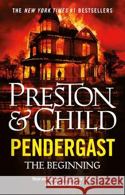 Pendergast: The Beginning Lincoln Child 9781035915651 Bloomsbury Publishing PLC