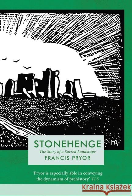 Stonehenge Francis Pryor 9781035924943 Bloomsbury Publishing PLC