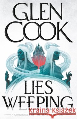 Lies Weeping Glen Cook 9781035929849 Bloomsbury Publishing (UK)