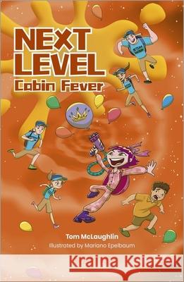 Reading Planet Cosmos - Next Level: Cabin Fever - Jupiter/Blue Tom McLaughlin, Mariano Epelbaum 9781036000493