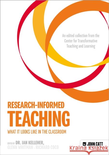 Research-Informed Teaching: What It Looks Like in the Classroom Glenn Whitman 9781036003296 Hodder Education Group