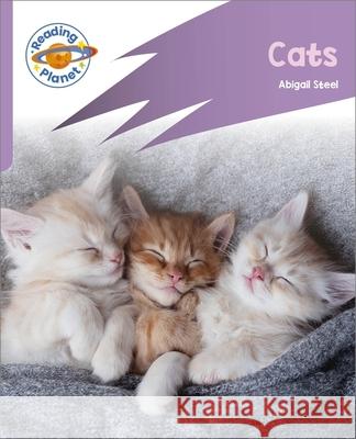 Reading Planet: Rocket Phonics - First Steps - Cats (Lilac Plus) Abigail Steel 9781036003753