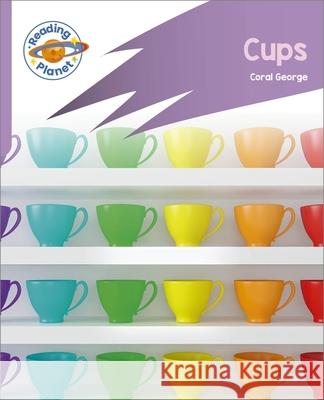 Reading Planet: Rocket Phonics - First Steps - Cups (Lilac Plus) Abigail Steel 9781036003876