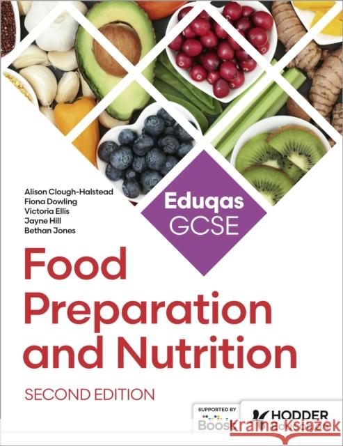 Eduqas GCSE Food Preparation and Nutrition Second Edition Jayne Hill 9781036006587