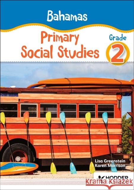 Bahamas Primary Social Studies Grade 2 Karen Morrison 9781036007836 Hodder Education