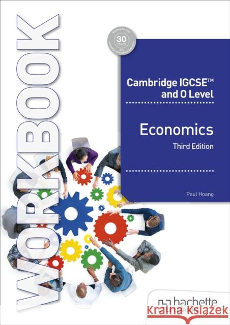 Cambridge IGCSE and O Level Economics Workbook Third Edition Paul Hoang 9781036010751 Hodder Education