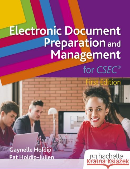 Electronic Document Preparation and Management for CSEC Pat Holdip-Julien 9781036015138