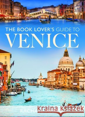 The Book Lover's Guide to Venice Rachael Martin 9781036111953 Pen & Sword Books Ltd