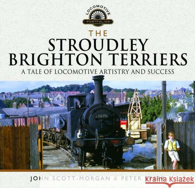 The Stroudley Brighton Terriers: A Tale of Locomotive Artistry and Success Peter Steer 9781036127176