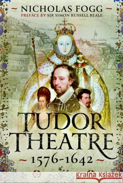 The Tudor Theatre: 1576-1642 Nicholas Fogg 9781036130688 Pen and Sword History
