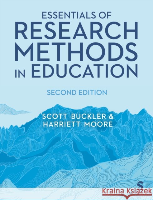 Essentials of Research Methods in Education Harriett Moore 9781036215422 Sage Publications Ltd