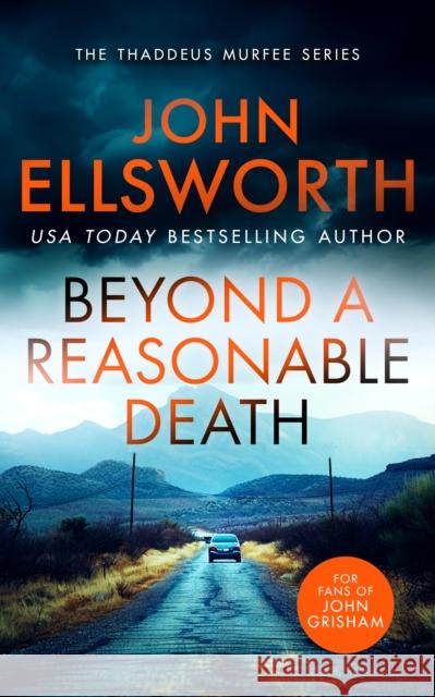 Beyond a Reasonable Death: A page-turning legal thriller John Ellsworth 9781036700140 Vinci Books