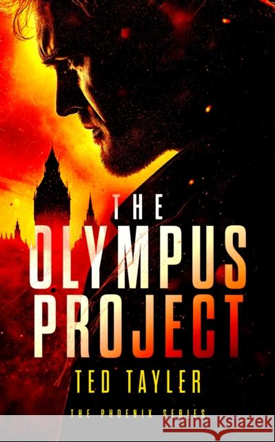 The Olympus Project: The Phoenix series - Book 1 Ted Tayler 9781036700492 Vinci Books Ltd.