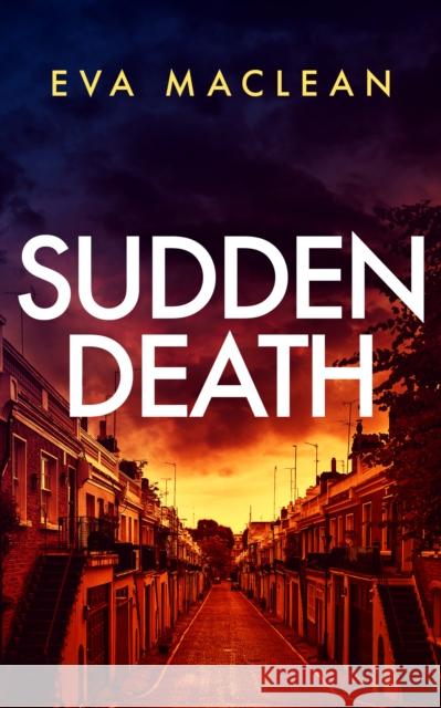 Sudden Death: A British Detective Mystery Eva Maclean 9781036700720 Vinci Books