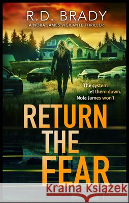 Return the Fear R.D. Brady 9781036700904