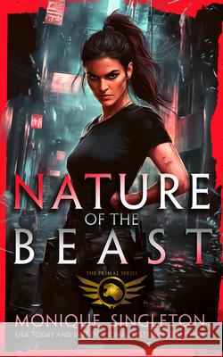 Nature of the Beast: A gripping dark urban fantasy thriller Monique Singleton 9781036701512 Vinci Books Ltd