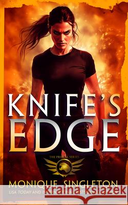Knife's Edge: A dark urban fantasy Monique Singleton 9781036701543 Vinci Books Ltd
