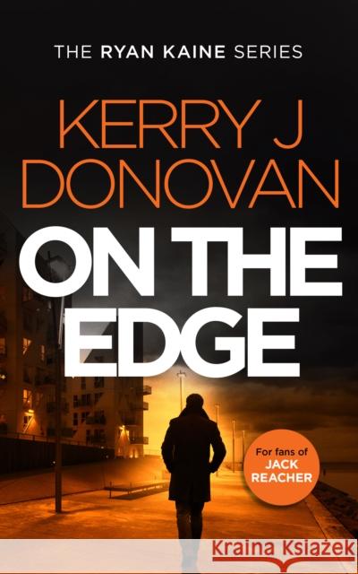 On the Edge: Book 6 in the Ryan Kaine series Kerry J. Donovan 9781036701680