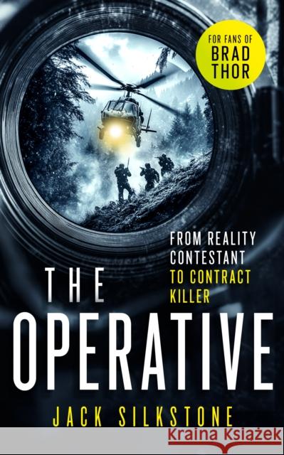The Operative: A Vigilante Justice Thriller of Deception and Ultimate Survival Jack Silkstone 9781036702595 Vinci Books