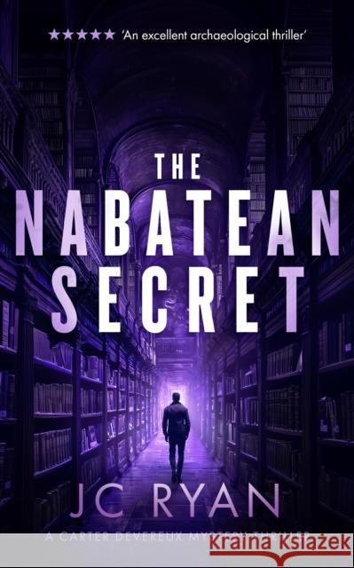 The Nabatean Secret: A suspense thriller JC Ryan 9781036703301 Vinci Books Ltd.