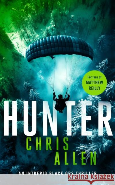 Hunter: The Alex Morgan Interpol spy thriller series Chris Allen 9781036703424