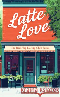 Latte Love: A Romantic Comedy Andrea Cumbo 9781036704407 Vinci Books Ltd.