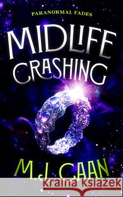 Midlife Crashing: Half Moon Bay Witches M.J. Caan 9781036704414 Vinci Books Ltd.