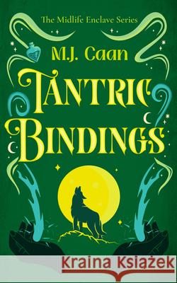 Tantric Bindings M.J. Caan 9781036704452 Vinci Books Ltd.