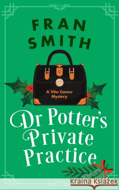 Dr Potter's Private Practice: A Cozy Historical Mystery Fran Smith 9781036705992