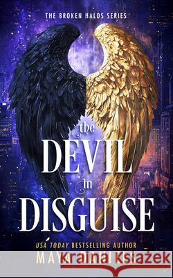 The Devil in Disguise Maya Daniels 9781036706623 Vinci Books Ltd