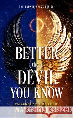 Better The Devil You Know Maya Daniels 9781036706708 Vinci Books Ltd