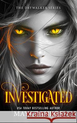 Investigated: A Vampire Urban Fantasy Series Maya Daniels 9781036706722 Vinci Books Ltd