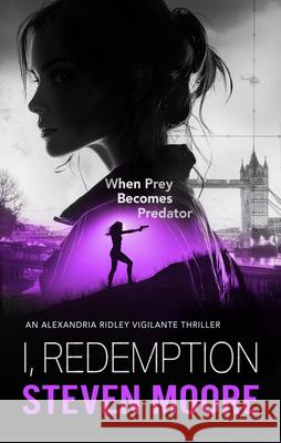 I, Redemption Steven Moore 9781036706951