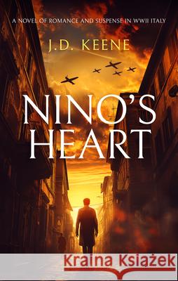 Nino's Heart J.D. Keene 9781036707309 Vinci Books Ltd