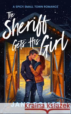 The Sheriff Gets His Girl Jane Poller 9781036707941 Vinci Books Ltd.