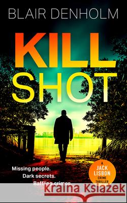 Kill Shot Blair Denholm 9781036708238 Vinci Books Ltd.