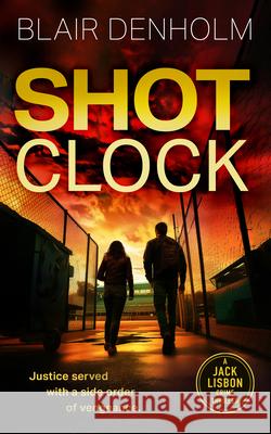 Shot Clock Blair Denholm 9781036708245 Vinci Books Ltd.