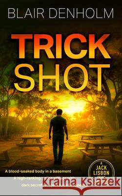 Trick Shot Blair Denholm 9781036708252 Vinci Books Ltd.