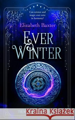 Everwinter: A fantasy epic Elizabeth Baxter 9781036708498 Vinci Books Ltd