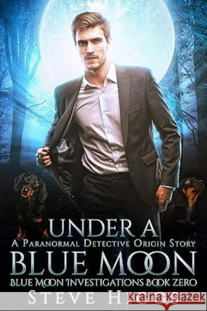 Under a Blue Moon Steve Higgs 9781036708610