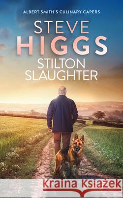 Stilton Slaughter Steve Higgs 9781036708764 Vinci Books Ltd.