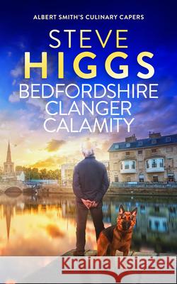 Bedfordshire Clanger Calamity Steve Higgs 9781036708771 Vinci Books Ltd.