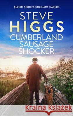 Cumberland Sausage Shocker Steve Higgs 9781036708795 Vinci Books Ltd.