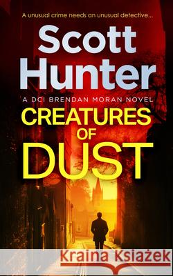 Creatures of Dust Scott Hunter 9781036709143