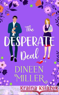 The Desperate Deal: A Small Town Sweet Romantic Comedy Dineen Miller 9781036709372 Vinci Books Ltd