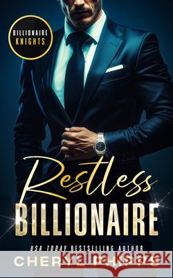 Restless Billionaire Cheryl Phipps 9781036709488 Vinci Books Ltd
