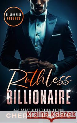 Ruthless Billionaire Cheryl Phipps 9781036709495 Vinci Books Ltd